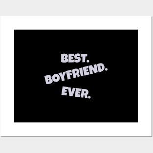 Best boyfriend ever Posters and Art